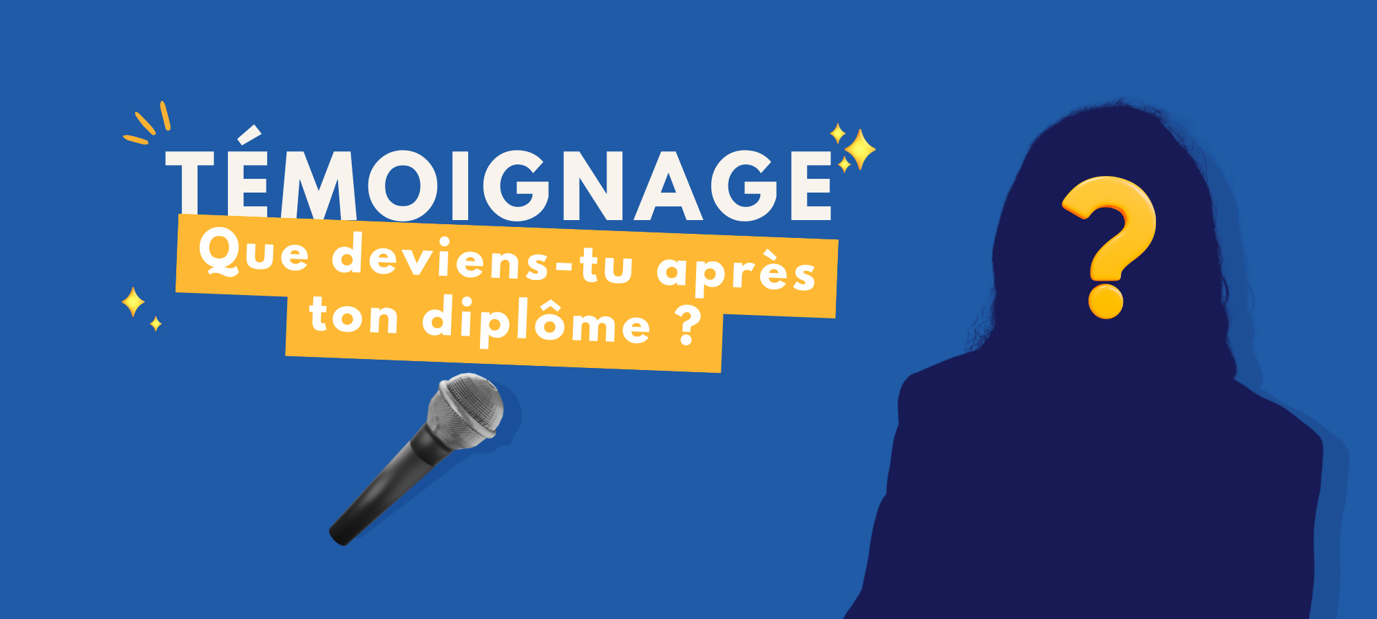 Bannière avec l'ombre d'une femme et le titre "Témoignage, que deviens-tu après ton diplôme ?"