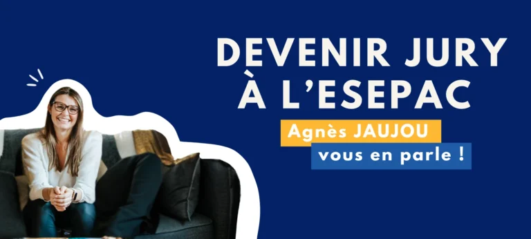 bannière avec comme titre "devenir jury à l'ESEPAC : Agnès jaujou vous en parle!"